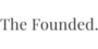 The Founded
