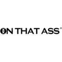 ON THAT ASS