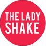 The Lady Shake