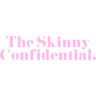 The Skinny Confidential