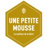 Une Petite Mousse